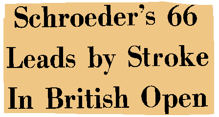 Schroeder's 66 Leads British Open